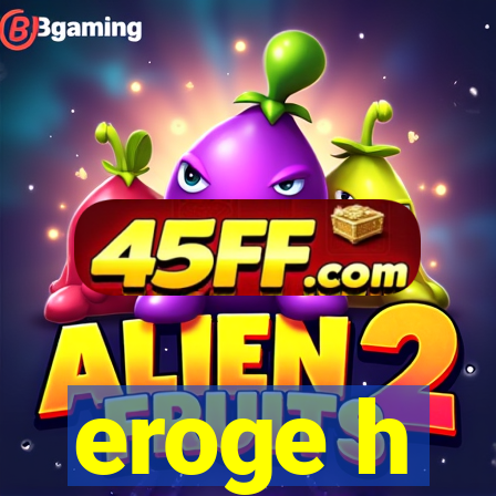 eroge h